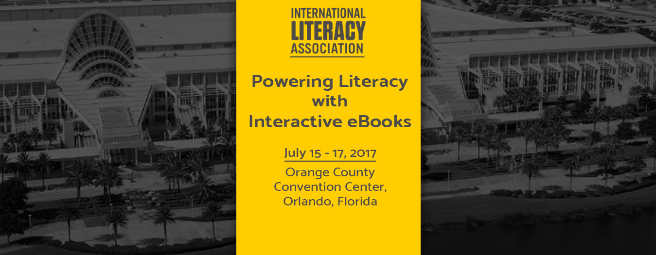 International Literacy Association (ILA) 2017 Conference & Exhibits