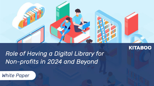 Role of Having a Digital Library for Non-profits in 2024 and Beyond